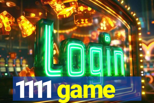 1111 game